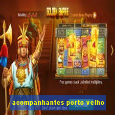 acompanhantes porto velho